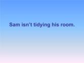 外研版（一年級起點）小學(xué)二年級英語下冊 Module 3  Unit 1  Sam isn't tidying his room     課件4
