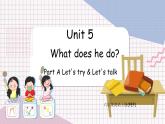 Unit 5 What does he do？  第2课时 A Let's try & Let's talk PEP六英上[课件+教案]