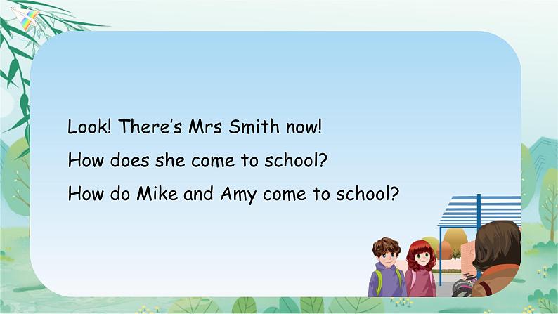 Unit 2 Ways to go to school  第2课时 A Let's try & Let's talk PEP六英上[课件+教案]08