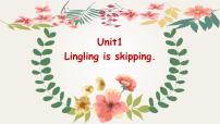 小学英语外研版 (一年级起点)二年级下册Unit 1 Lingling is skipping.集体备课课件ppt