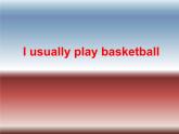 外研版（一年級起點）小學(xué)二年級英語下冊 Module 6  Unit 1  I usually play basketball.   課件3