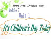 外研版（一年级起点）小学二年级英语下册 Module 7  Unit 1   It's Children's Day today   课件5