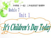 小学外研版 (一年级起点)Unit 1 It’s Children’s Day today.示范课ppt课件