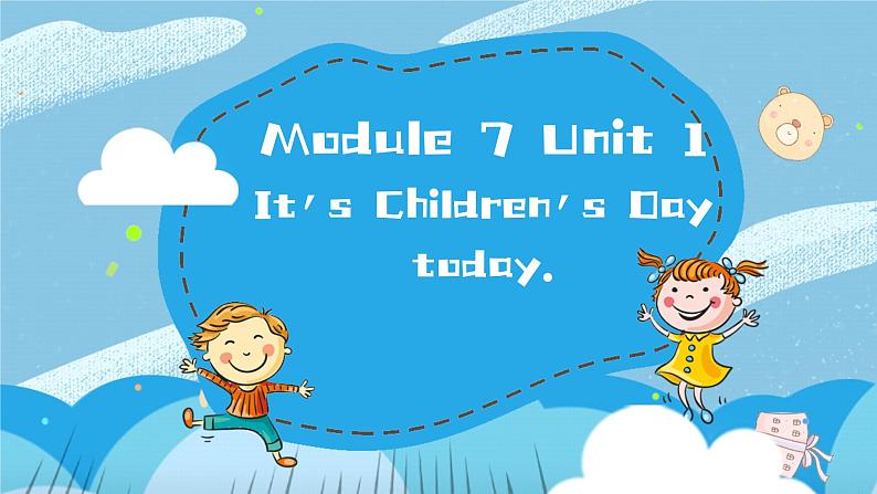 外研版（一年级起点）小学二年级英语下册 Module 7  Unit 1   It's Children's Day today   课件701