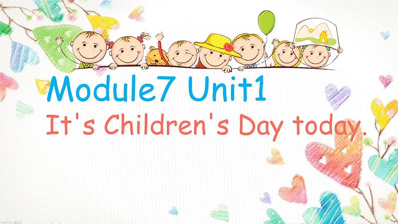 外研版（一年级起点）小学二年级英语下册 Module 7  Unit 1   It's Children's Day today   课件801