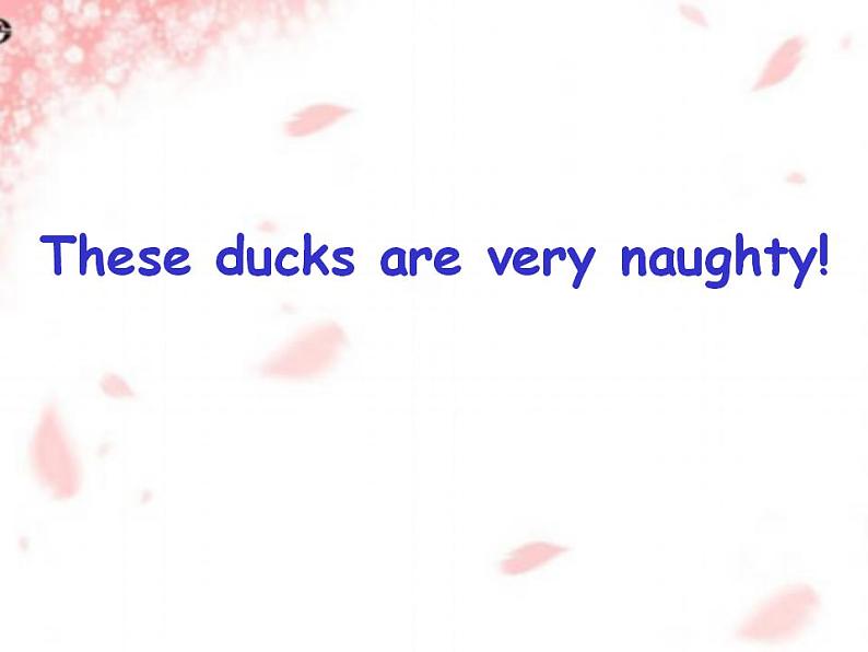 外研版（一年级起点）小学三年级英语上册Unit 1 These ducks are very naughty!   课件01