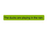 外研版（一年级起点）小学三年级英语上册 Module 3  Unit 2 The ducks are playing in the rain.    课件1