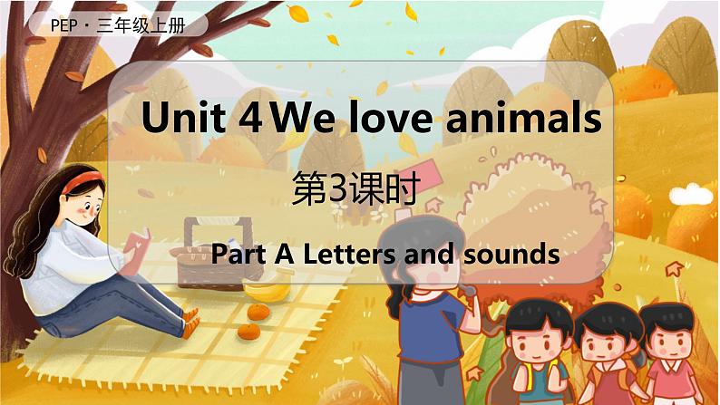 Unit 4 We love animals（新课标）第3课时 A Letters and sounds 3英上人教[课件]01
