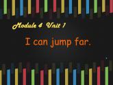 外研版（一年级起点）小学三年级英语上册 Module 4 Unit 1 I can jump far.  课件5