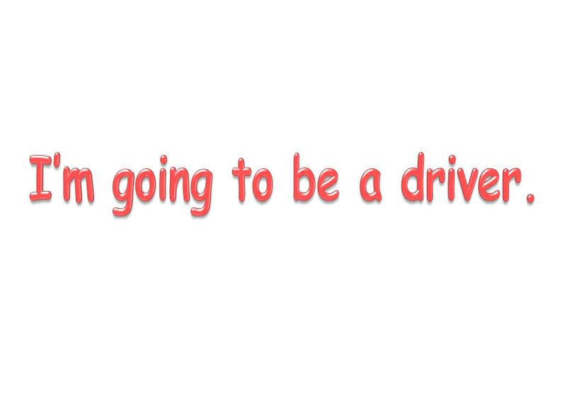 外研版（一年级起点）小学三年级英语上册 Module 9 Unit 2 I'm going to be a driver.    课件101