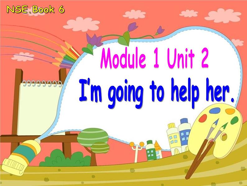 外研版（一年级起点）小学三年级英语下册 Module 1 Unit 2 I 'm going to help her.   课件2第1页