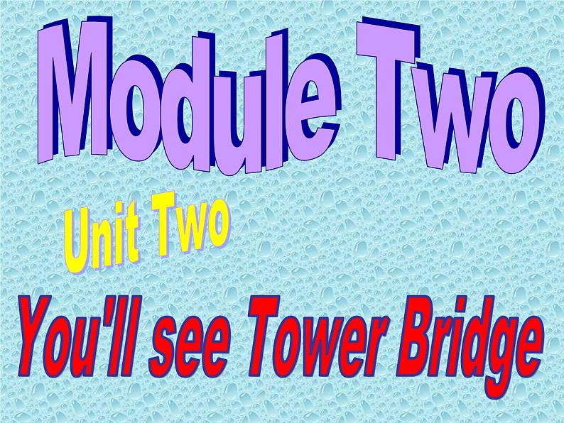 外研版（一年级起点）小学三年级英语下册 Module 2 Unit 2 You'll see Tower Bridge.     课件01