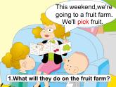 外研版（一年级起点）小学三年级英语下册 Module 4 Unit 1 We'll pick fruit.   课件4