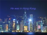 外研版（一年级起点）小学三年级英语下册 Module 9 Unit 2 He was in Hong Kong.   课件3