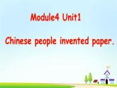 外研版（一年级起点）小学四年级英语上册 Module 4 Unit 1 Chinese people invented paper.  课件