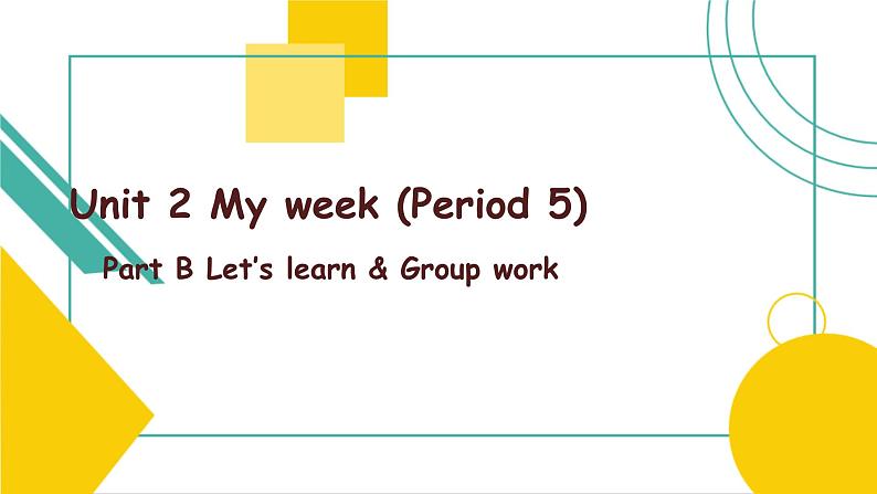 Unit 2 My week Part B Let's learn 课件01