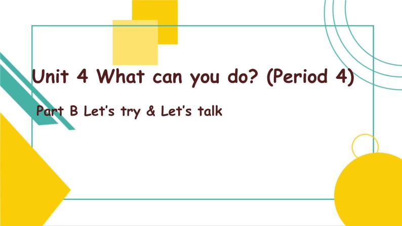 Unit 4 What can you do_ Part B  Let's talk 课件)01