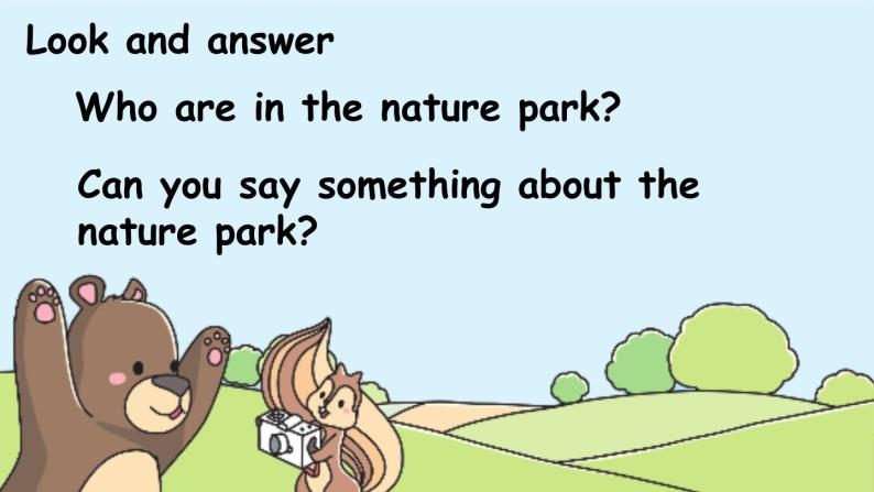 Unit 6 In a nature park  C Story time 课件03