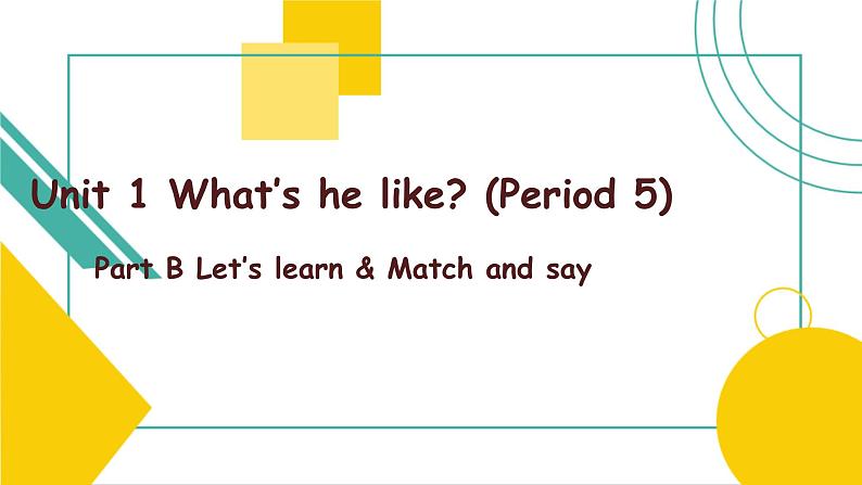 Unit 1 What's he like_ B  Let's learn  课件01