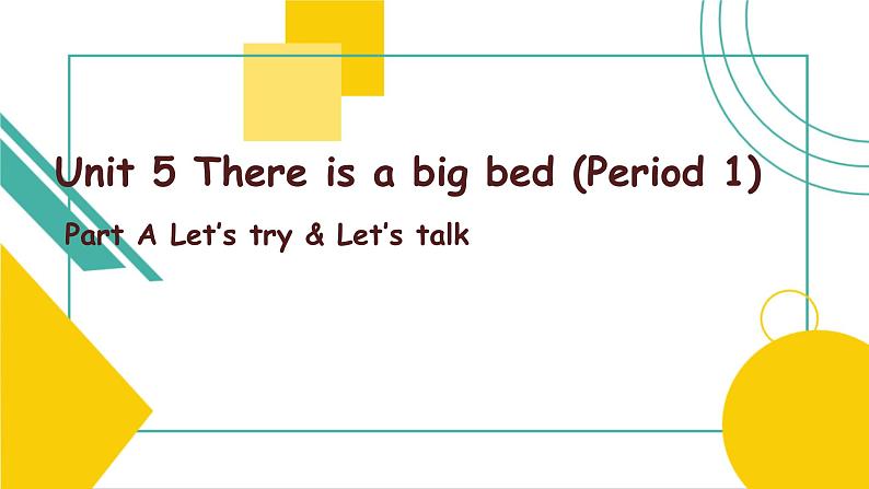 Unit 5 There is a big bed A  Let's talk 课件01