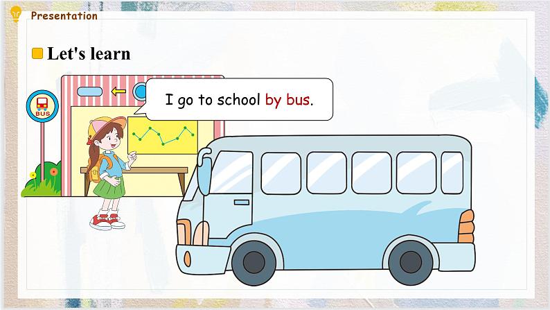 Unit 2 Ways to go to school A Let’s learn课件 )05