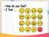 Unit 6 How do you feel_ A Let's learn & Write and say )课件PPT