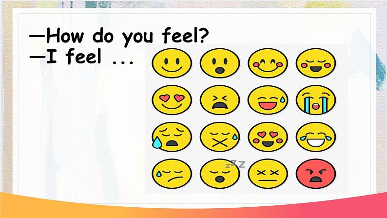 Unit 6 How do you feel_ A Let 's learn & Write and say )课件PPT第3页