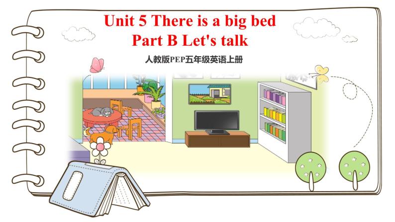 Unit 5 There is a big bed PartB Let's talk(课件）01