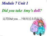 外研版（一年级起点）小学四年级英语上册 Module 7 Unit 1 Did you take Amy's doll？   课件4