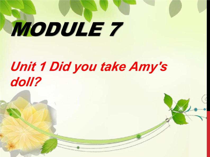 外研版（一年级起点）小学四年级英语上册 Module 7 Unit 1 Did you take Amy's doll？   课件501