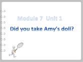 外研版（一年级起点）小学四年级英语上册 Module 7 Unit 1 Did you take Amy's doll？   课件9