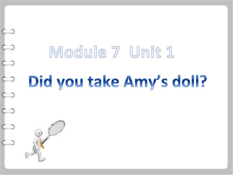 外研版（一年级起点）小学四年级英语上册 Module 7 Unit 1 Did you take Amy's doll？   课件901