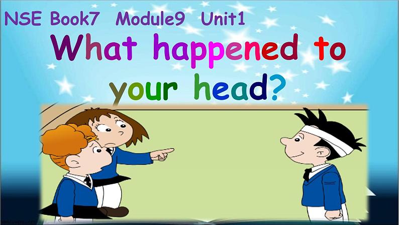 外研版（一年级起点）小学四年级英语上册 Module 9 Unit 1 What happened to your head？ 课件01