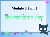 外研版 (一年级起点)四年级下册Module 3Unit 2 She went into a shop.课文配套ppt课件