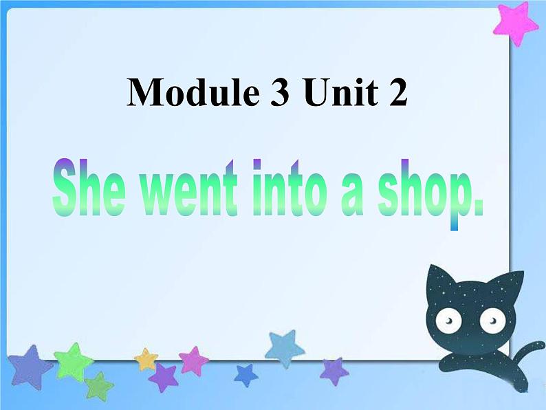 外研版（一年级起点）小学四年级英语下册Module 3 Unit 2 She went into a shop.  课件第1页