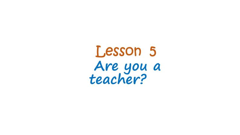 新概念Lesson 7-8课件PPT01