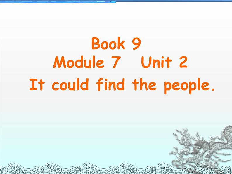 外研版（一年级起点）小学五年级英语上册Module 7 Unit 2 It could find the people.   课件01