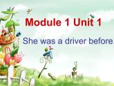外研版（一年級(jí)起點(diǎn)）小學(xué)五年級(jí)英語下冊Module 1 Unit 1 She was a driver before.   課件2