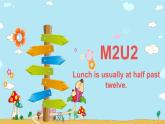 外研版（一年级起点）小学五年级英语下册Module 2 Unit 2 Lunch is usually at half past twelve.  课件