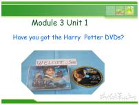 外研版 (一年级起点)五年级下册Unit 1 Have you got the Harry Potter DVDs?授课ppt课件