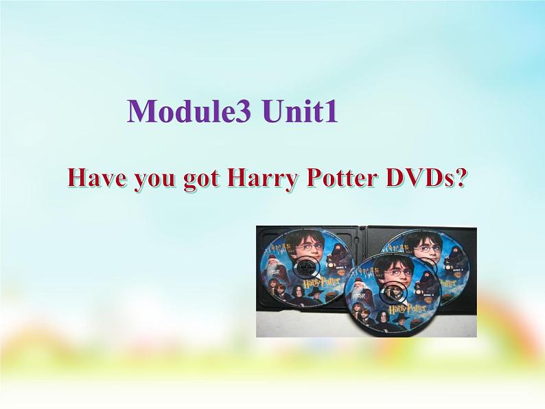 外研版（一年级起点）小学五年级英语下册Module 3 Unit 1 Have you got the Harry Potter DVDs？ 课件701