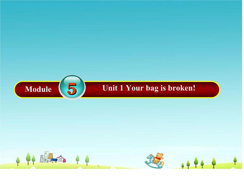 外研版（一年级起点）小学五年级英语下册Module 5 Unit 1 Your bag is broken.   课件801