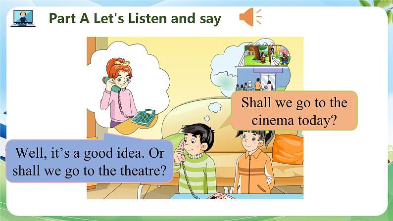 Unit 11  Shall we go to the theatre PartA-PartC（课件）湘少版（三起）英语六年级上册06