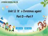 Unit 12  It’s Christmas again! PartD-PartF（课件）湘少版（三起）英语六年级上册