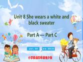 Unit 8 She wears a white and black sweater PartA-PartC（课件）湘少版（三起）英语四年级上册