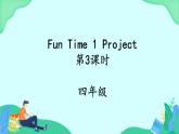 Fun Time 1 Project (第3课时) 课件 人教PEP英语四年级上册