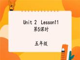 Unit 2 Lesson 11 (第5课时) 课件 人教PEP英语五年级上册