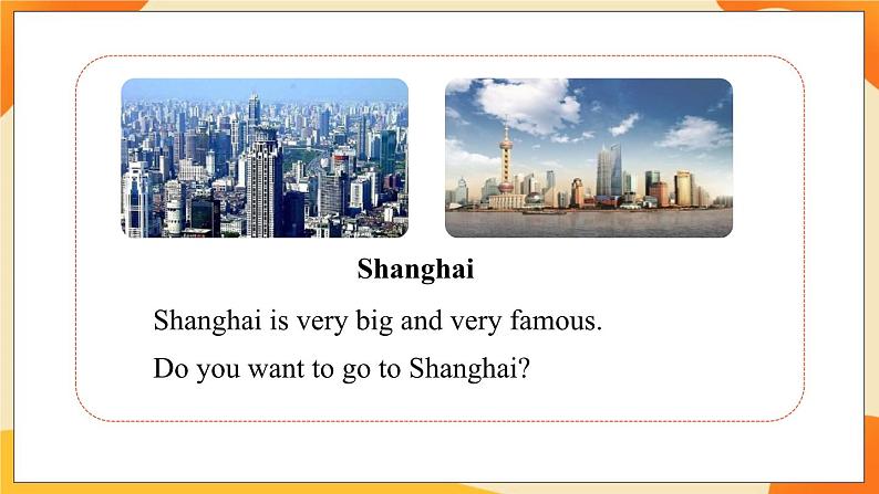 Module 9 Unit 2 I want to go to Shanghai(第2课时) 课件03