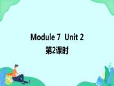 Module 7 Unit 2 (第2课时) 课件 外研版三起英语五上