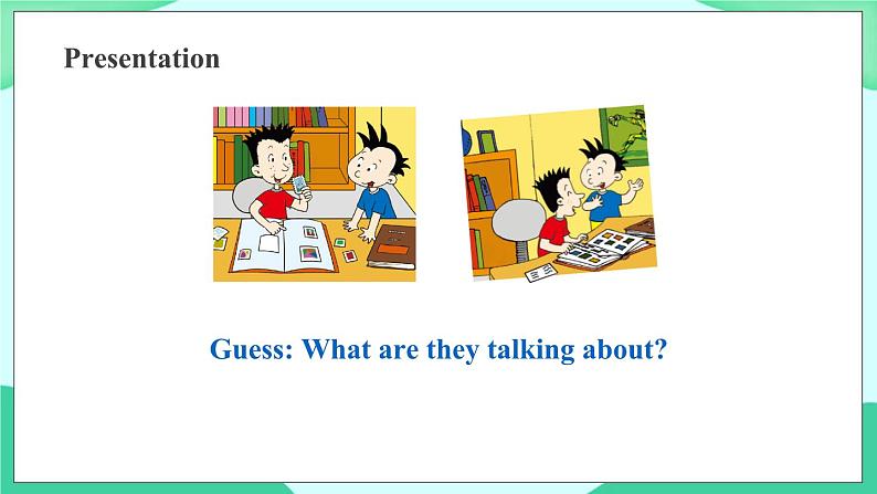 Module 3 Unit 1 Have you got any stamps from China 课件07